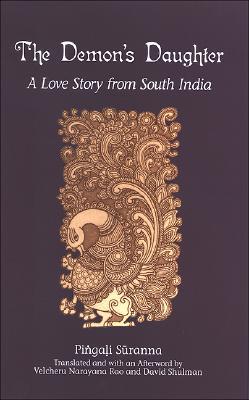The Demon's Daughter: A Love Story from South India (Hindu Studies)