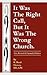 It Was the Right Call, But It Was the Wrong Church by MS Hervey