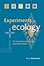 Experiments in Ecology: Their Logical Design and Interpretation Using Analysis of Variance