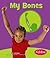 My Bones (Pebble Books)