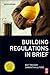 Building Regulations in Brief by Ray Tricker