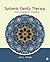 Systemic Family Therapy: From Theory to Practice