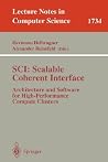 SCI: Scalable Coherent Interface: Architecture and Software for High-Performance Compute Clusters (Lecture Notes in Computer Science, 1734)