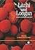 Litchi and Longan: Botany, Production and Uses