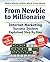 Make Money Online. Work from Home. from Newbie to Millionaire: An Internet Marketing Success System Explained in Easy Steps by Self Made Millionaire