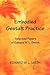 Embodied Gestalt Practice: Selected Papers of Edward W. L. Smith
