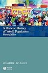 A Concise History of World Population: Fourth Edition A Concise History of World Population: Fourth Edition