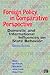 Foreign Policy in Comparative Perspective: Domestic and International Influences on State Behavior
