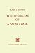 The Problem of Knowledge: Prolegomena to an Epistemology