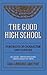 The Good High School: Portr...