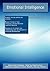 Emotional Intelligence: High-Impact Strategies - What You Need to Know: Definitions, Adoptions, Impact, Benefits, Maturity, Vendors