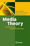 Media Theory: Interdisciplinary Applied Mathematics