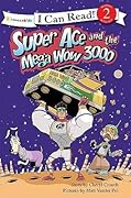 Super Ace and the Mega Wow 3000: Level 2