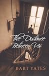 The Distance Between Us