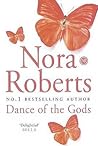 Dance of the Gods by Nora Roberts