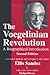 The Voegelinian Revolution by Lynda Lytle Holmstrom