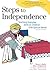 Steps to Independence by Bruce L. Baker
