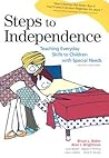 Steps to Independence: Teaching Everyday Skills to Children with Special Needs Steps to Independence: Teaching Everyday Skills to Children with Special Needs