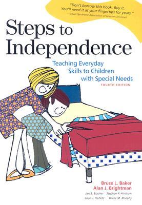 Steps to Independence: Teaching Everyday Skills to Children with Special Needs (Paperback)
