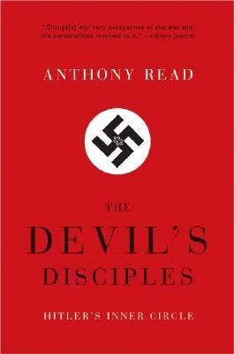 The Devil's Disciples: Hitler's Inner Circle (Paperback)