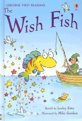 The Wish Fish (Usborne First Reading Level 1)