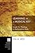 Learning in a Musical Key: Insight for Theology in Performative Mode (Princeton Theological Monograph)