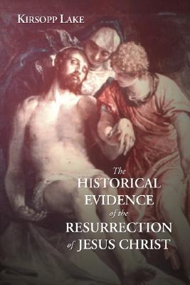 The Historical Evidence for the Resurrection of Jesus Christ (Paperback)