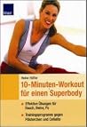 10-Minuten-Workout für einen Superbody 10-Minuten-Workout für einen Superbody