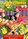 Guitar Fitness: A...
