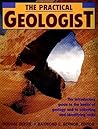 The Practical Geologist by Dougal Dixon