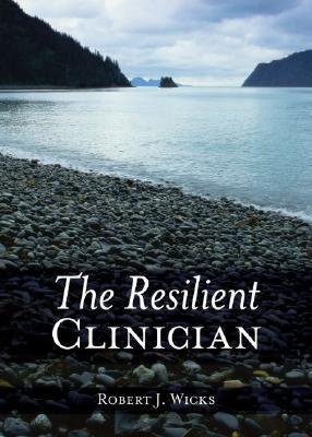 The Resilient Clinician (Hardcover)