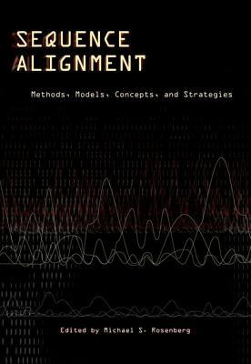 Sequence Alignment: Methods, Models, Concepts, and Strategies (Hardcover)