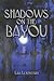 Shadows on the Bayou