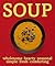 Soup by Eric Schlosser