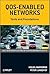 QOS-Enabled Networks: Tools and Foundations