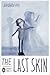 The Last Skin