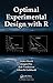 Optimal Experimental Design with R