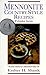 Mennonite Country-Style Recipes: The Prize Collection of a Shenandoah Valley Cook