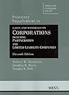Corporations Including Partnerships and Limited Liability Companies: Statutory Supplement (American Casebook Series)