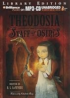 Theodosia and the Staff of Osiris (Theodosia Throckmorton, #2)