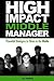 The High-Impact Middle Manager: Powerful Strategies to Thrive in the Middle