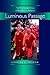Luminous Passage: The Practice and Study of Buddhism in America