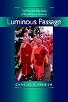 Luminous Passage: The Practice and Study of Buddhism in America