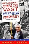 How I Accidentally Joined the Vast Right-wing Conspiracy