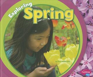 Exploring Spring (Exploring the Seasons)