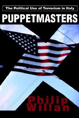 Puppetmasters: The Political Use of Terrorism in Italy (Paperback)