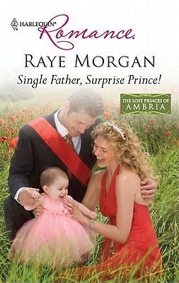 Single Father, Surprise Prince! (Lost Princes of Ambria #2)