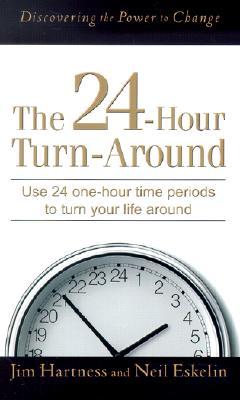 24-Hour Turnaround, The: Discovering the Power to Change (Mass Market Paperback)