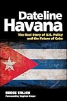 Dateline Havana by Reese Erlich