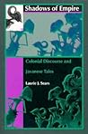 Shadows of Empire: Colonial Discourse and Javanese Tales